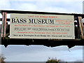 SK2222 : Bass Museum sign near Burton-upon-Trent by Roger  D Kidd
