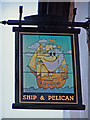 Ship and Pelican pub sign