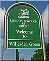 London Borough of Brent Willesden Green sign, Willesden Lane, Willesden Green