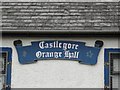 Sign, Castlegore Orange Hall