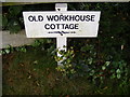 TG0724 : Old Workhouse Cottage sign by Geographer