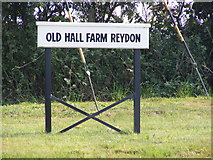 TM4877 : Old Hall Farm Reydon sign by Geographer