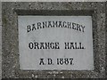 J4555 : Plaque, Barnamaghery Orange Hall by Kenneth  Allen