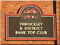 Sign for Throckley & District Bank Top Club, Hexham Road, NE15