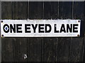 One Eyed Lane sign