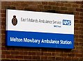 Melton Mowbray Ambulance Station sign