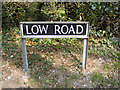 TG0905 : Low Road sign by Geographer