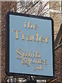 TQ3282 : Sign for the Trader, Whitecross Street, EC1 by Mike Quinn