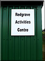 TM0477 : Redgrave Activities Centre sign by Geographer