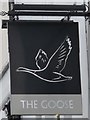 Sign for The Goose, Selborne Road / Hoe Street, E17