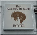 Sign for the Brown Horse Hotel, High Stoop