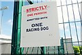 J0609 : Notice directed at would be chancers at the dog track at the Dundalk Stadium by Eric Jones