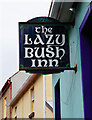 G8777 : The Lazy Bush Inn (2) - sign, Upper Main Street, Mountcharles, Co. Donegal by P L Chadwick