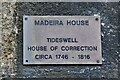 Tideswell, Commercial Road: Madeira House plaque