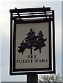 Sign for the Forest Home