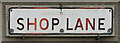 The Shop Lane street name sign, Kirkheaton